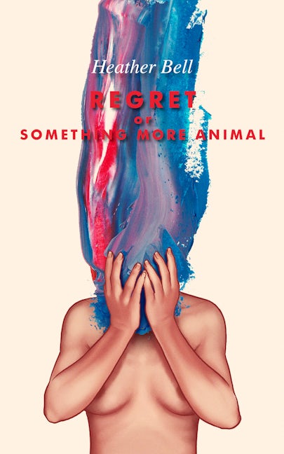 Book cover image for Regret or Something More Animal ISBN: 9781944866631